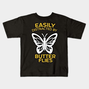Easily distracted by butterflies Kids T-Shirt